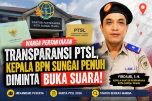 Warga Pertanyakan PTSL, Kepala BPN Sungai Penuh Diminta Klarifikasi